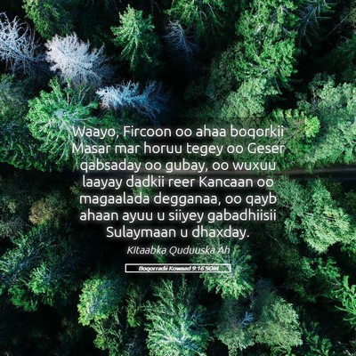 Picture 05 - Boqorradii Kowaad 9:16 SOM - Waayo, Fircoon oo ahaa boqorkii Masar mar horuu - Bible Verse Picture