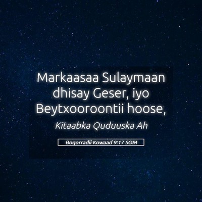 Picture 05 - Boqorradii Kowaad 9:17 SOM - Markaasaa Sulaymaan dhisay Geser, iyo - Bible Verse Picture