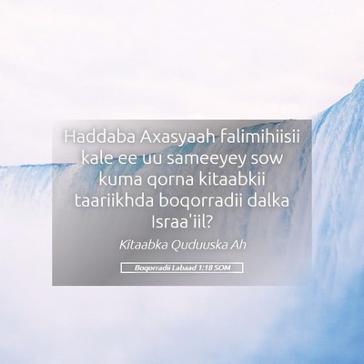 Picture 05 - Boqorradii Labaad 1:18 SOM - Haddaba Axasyaah falimihiisii kale ee uu sameeyey - Bible Verse Picture