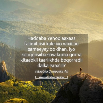 Picture 05 - Boqorradii Labaad 13:8 SOM - Haddaba Yehoo'aaxaas falimihiisii kale iyo wixii - Bible Verse Picture