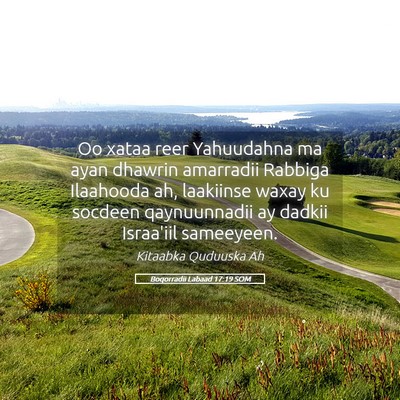 Picture 05 - Boqorradii Labaad 17:19 SOM - Oo xataa reer Yahuudahna ma ayan dhawrin - Bible Verse Picture