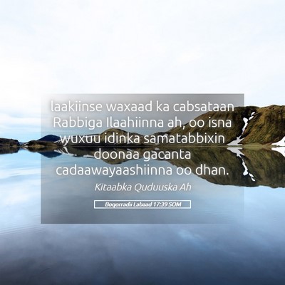 Picture 05 - Boqorradii Labaad 17:39 SOM - laakiinse waxaad ka cabsataan Rabbiga Ilaahiinna - Bible Verse Picture