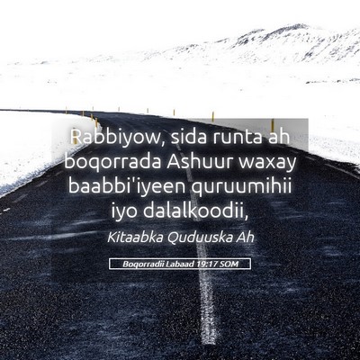Picture 05 - Boqorradii Labaad 19:17 SOM - Rabbiyow, sida runta ah boqorrada Ashuur waxay - Bible Verse Picture
