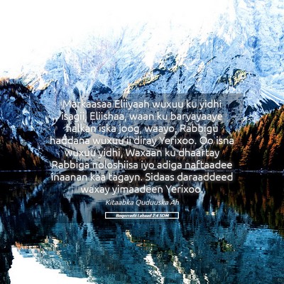 Picture 05 - Boqorradii Labaad 2:4 SOM - Markaasaa Eliiyaah wuxuu ku yidhi isagii, - Bible Verse Picture
