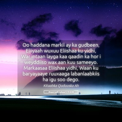 Picture 05 - Boqorradii Labaad 2:9 SOM - Oo haddana markii ay ka gudbeen, Eliiyaah wuxuu - Bible Verse Picture
