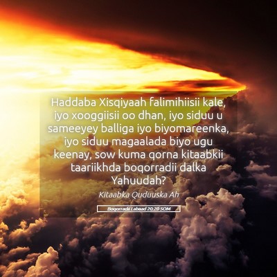 Picture 05 - Boqorradii Labaad 20:20 SOM - Haddaba Xisqiyaah falimihiisii kale, iyo - Bible Verse Picture