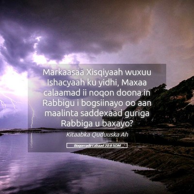 Picture 05 - Boqorradii Labaad 20:8 SOM - Markaasaa Xisqiyaah wuxuu Ishacyaah ku yidhi, - Bible Verse Picture