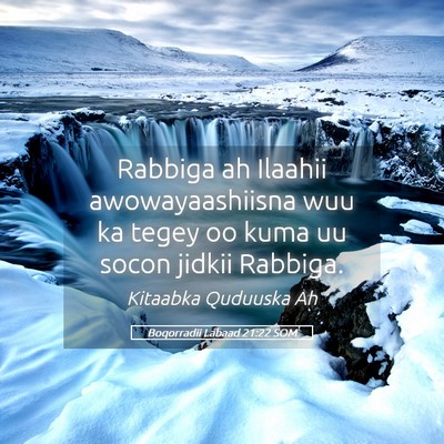Picture 05 - Boqorradii Labaad 21:22 SOM - Rabbiga ah Ilaahii awowayaashiisna wuu ka tegey - Bible Verse Picture