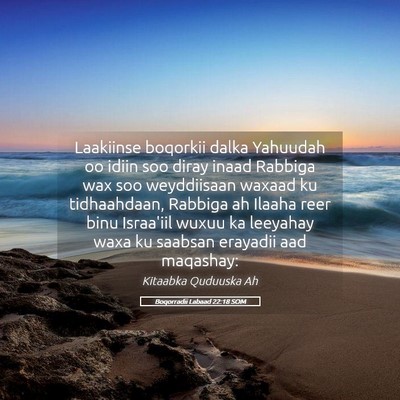 Picture 05 - Boqorradii Labaad 22:18 SOM - Laakiinse boqorkii dalka Yahuudah oo idiin soo - Bible Verse Picture
