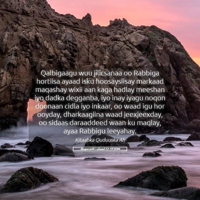 Picture 05 - Boqorradii Labaad 22:19 SOM - Qalbigaagu wuu jilicsanaa oo Rabbiga hortiisa - Bible Verse Picture