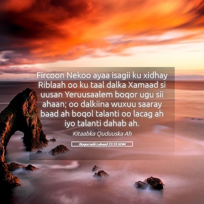 Picture 05 - Boqorradii Labaad 23:33 SOM - Fircoon Nekoo ayaa isagii ku xidhay Riblaah oo ku - Bible Verse Picture