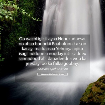 Picture 05 - Boqorradii Labaad 24:1 SOM - Oo wakhtigiisii ayaa Nebukadnesar oo ahaa - Bible Verse Picture