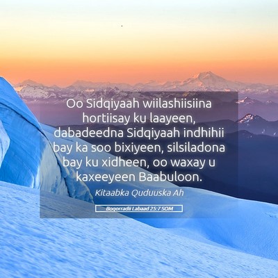 Picture 05 - Boqorradii Labaad 25:7 SOM - Oo Sidqiyaah wiilashiisiina hortiisay ku laayeen, - Bible Verse Picture