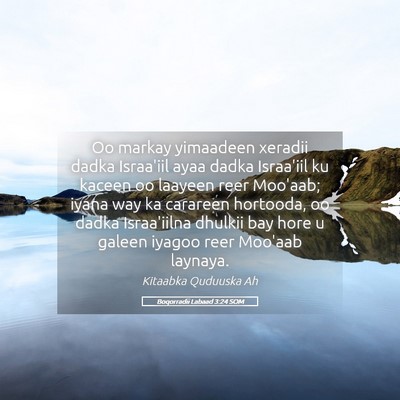 Picture 05 - Boqorradii Labaad 3:24 SOM - Oo markay yimaadeen xeradii dadka Israa'iil ayaa - Bible Verse Picture