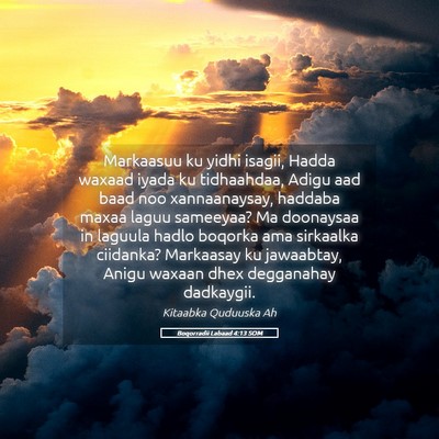 Picture 05 - Boqorradii Labaad 4:13 SOM - Markaasuu ku yidhi isagii, Hadda waxaad iyada ku - Bible Verse Picture