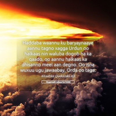 Picture 05 - Boqorradii Labaad 6:2 SOM - Haddaba waannu ku baryaynaaye aannu tagno xagga - Bible Verse Picture