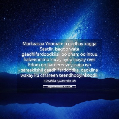 Picture 05 - Boqorradii Labaad 8:21 SOM - Markaasaa Yooraam u gudbay xagga Saaciir, isagoo - Bible Verse Picture