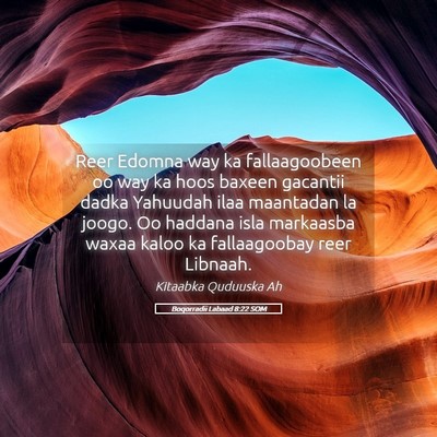 Picture 05 - Boqorradii Labaad 8:22 SOM - Reer Edomna way ka fallaagoobeen oo way ka hoos - Bible Verse Picture