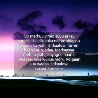 Picture 05 - Boqorradii Labaad 9:5 SOM - Oo markuu yimid ayuu arkay saraakiishii ciidanka - Bible Verse Picture