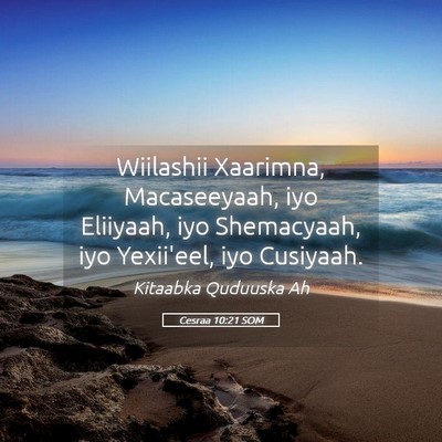 Picture 05 - Cesraa 10:21 SOM - Wiilashii Xaarimna, Macaseeyaah, iyo Eliiyaah, - Bible Verse Picture