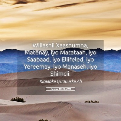 Picture 05 - Cesraa 10:33 SOM - Wiilashii Xaashumna, Matenay, iyo Matataah, iyo - Bible Verse Picture