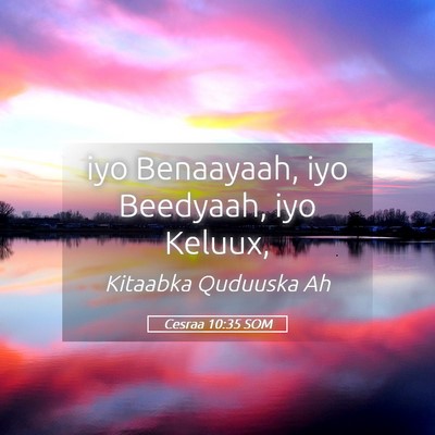 Picture 05 - Cesraa 10:35 SOM - iyo Benaayaah, iyo Beedyaah, iyo - Bible Verse Picture