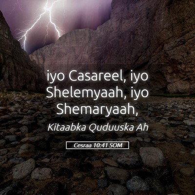 Picture 05 - Cesraa 10:41 SOM - iyo Casareel, iyo Shelemyaah, iyo - Bible Verse Picture