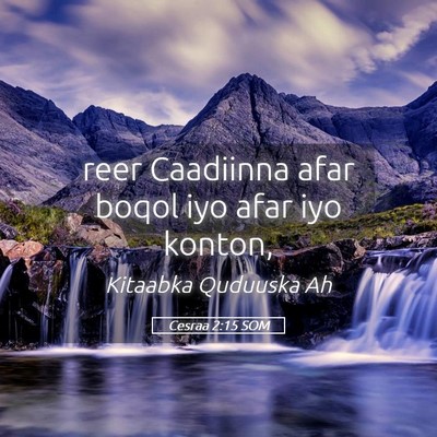 Picture 05 - Cesraa 2:15 SOM - reer Caadiinna afar boqol iyo afar iyo - Bible Verse Picture