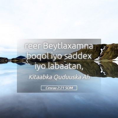 Picture 05 - Cesraa 2:21 SOM - reer Beytlaxamna boqol iyo saddex iyo - Bible Verse Picture