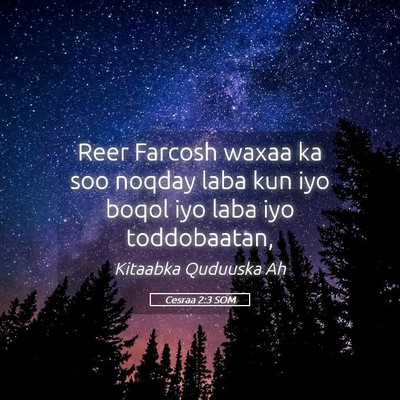 Picture 05 - Cesraa 2:3 SOM - Reer Farcosh waxaa ka soo noqday laba kun iyo - Bible Verse Picture
