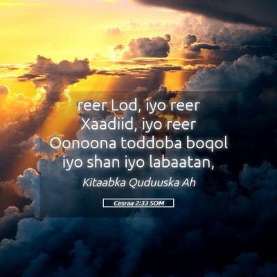 Picture 05 - Cesraa 2:33 SOM - reer Lod, iyo reer Xaadiid, iyo reer Oonoona - Bible Verse Picture