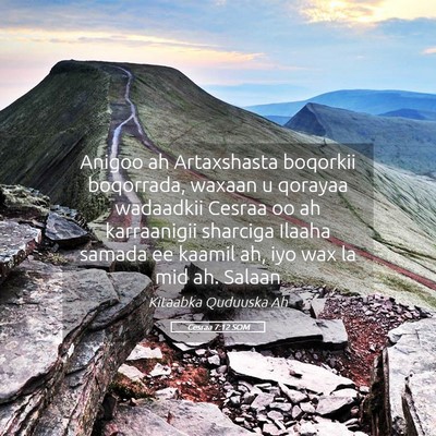Picture 05 - Cesraa 7:12 SOM - Anigoo ah Artaxshasta boqorkii boqorrada, waxaan - Bible Verse Picture