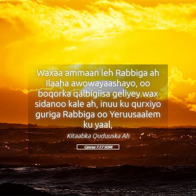 Picture 05 - Cesraa 7:27 SOM - Waxaa ammaan leh Rabbiga ah Ilaaha awowayaashayo, - Bible Verse Picture
