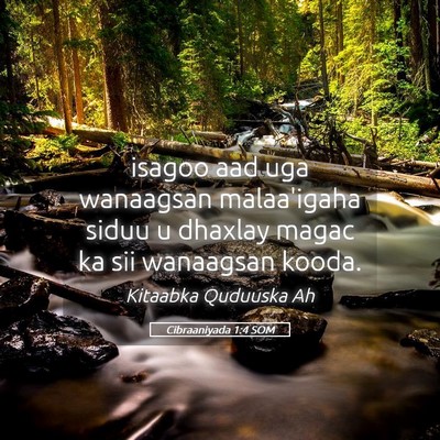 Picture 05 - Cibraaniyada 1:4 SOM - isagoo aad uga wanaagsan malaa'igaha siduu u - Bible Verse Picture