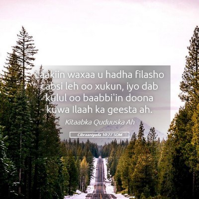 Picture 05 - Cibraaniyada 10:27 SOM - Laakiin waxaa u hadha filasho cabsi leh oo xukun, - Bible Verse Picture