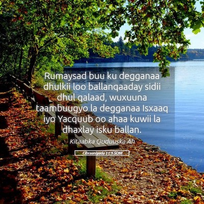 Picture 05 - Cibraaniyada 11:9 SOM - Rumaysad buu ku degganaa dhulkii loo ballanqaaday - Bible Verse Picture