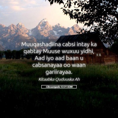 Picture 05 - Cibraaniyada 12:21 SOM - Muuqashadiina cabsi intay ka qabtay Muuse wuxuu - Bible Verse Picture