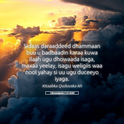 Picture 05 - Cibraaniyada 7:25 SOM - Sidaas daraaddeed dhammaan buu u badbaadin karaa - Bible Verse Picture