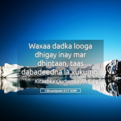 Picture 05 - Cibraaniyada 9:27 SOM - Waxaa dadka looga dhigay inay mar dhintaan, taas - Bible Verse Picture