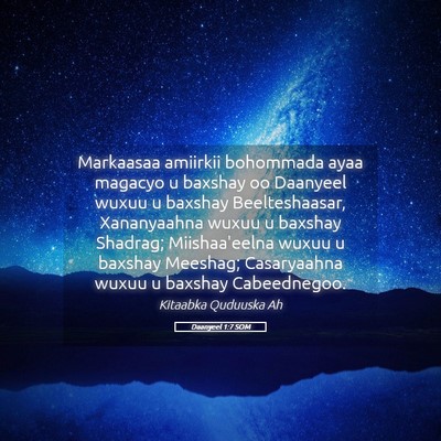Picture 05 - Daanyeel 1:7 SOM - Markaasaa amiirkii bohommada ayaa magacyo u - Bible Verse Picture