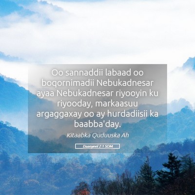 Picture 05 - Daanyeel 2:1 SOM - Oo sannaddii labaad oo boqornimadii Nebukadnesar - Bible Verse Picture