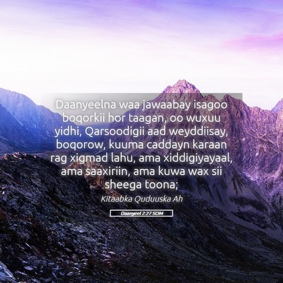 Picture 05 - Daanyeel 2:27 SOM - Daanyeelna waa jawaabay isagoo boqorkii hor - Bible Verse Picture