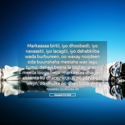 Picture 05 - Daanyeel 2:35 SOM - Markaasaa birtii, iyo dhoobadii, iyo naxaastii, - Bible Verse Picture