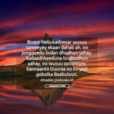 Picture 05 - Daanyeel 3:1 SOM - Boqor Nebukadnesar wuxuu sameeyey ekaan dahab ah, - Bible Verse Picture