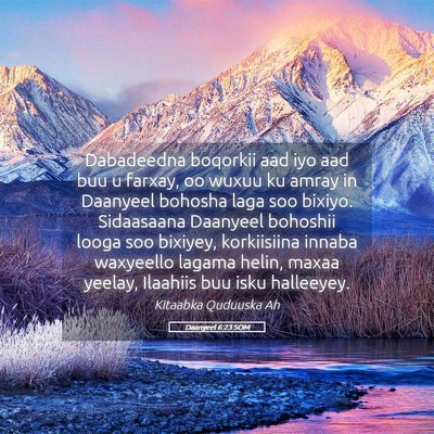 Picture 05 - Daanyeel 6:23 SOM - Dabadeedna boqorkii aad iyo aad buu u farxay, oo - Bible Verse Picture