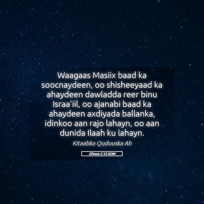 Picture 05 - Efesos 2:12 SOM - Waagaas Masiix baad ka soocnaydeen, oo - Bible Verse Picture
