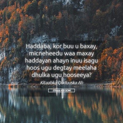 Picture 05 - Efesos 4:9 SOM - Haddaba, kor buu u baxay, micneheedu waa maxay - Bible Verse Picture