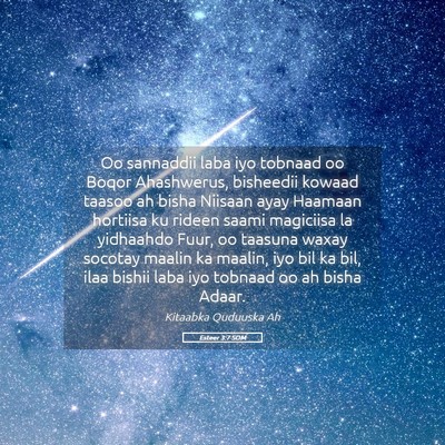 Picture 05 - Esteer 3:7 SOM - Oo sannaddii laba iyo tobnaad oo Boqor - Bible Verse Picture