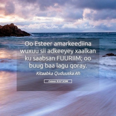 Picture 05 - Esteer 9:32 SOM - Oo Esteer amarkeediina wuxuu sii adkeeyey xaalkan - Bible Verse Picture