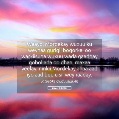 Picture 05 - Esteer 9:4 SOM - Waayo, Mordekay wuxuu ku weynaa gurigii boqorka, - Bible Verse Picture